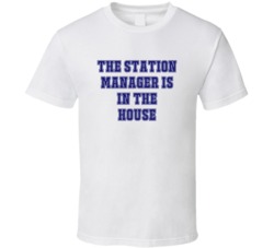Station Manager In The House Funny Party T Shirt