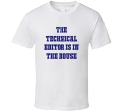 Technical Editor In The House Funny Party T Shirt