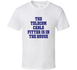 Telecom Cable Fitter In The House Funny Party T Shirt