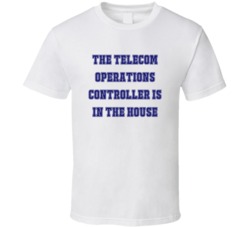 Telecom Operations Controller In The House Funny Party T Shirt