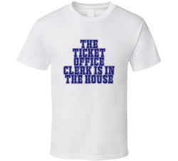 Ticket Office Clerk In The House Funny Party T Shirt