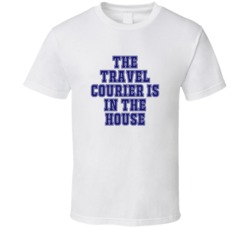 Travel Courier In The House Funny Party T Shirt