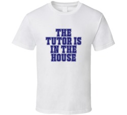 Tutor In The House Funny Party T Shirt
