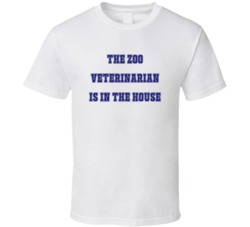 Zoo Veterinarian In The House Funny Party T Shirt