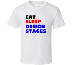 Eat Sleep Design Stages Stage Designer T Shirt