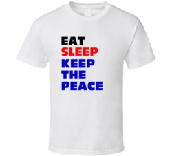 Eat Sleep Keep The Peace Peace Corps Worker T Shirt