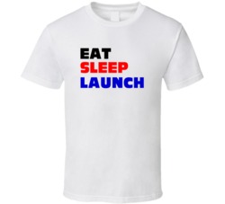Eat Sleep Launch Aircraft Launch Specialist T Shirt