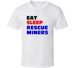 Eat Sleep Rescue Miners Mining Rescue Worker T Shirt