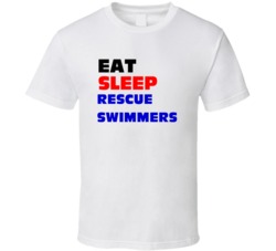 Eat Sleep Rescue Swimmers Lifeguard T Shirt