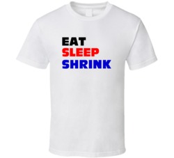 Eat Sleep Shrink Clinical Psychologist T Shirt