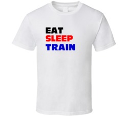 Eat Sleep Train Trainer T Shirt