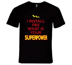 I Install Pbx What Is Your Superpower Occupation T Shirt