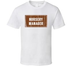 Nursery Manager Vintage Look Distressed Wood Texture T Shirt