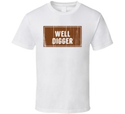 Well Digger Vintage Look Distressed Wood Texture T Shirt