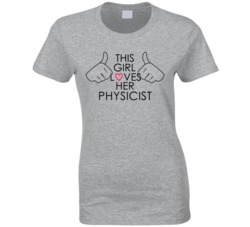 This Girl Loves Her Physicist Occupation T Shirt