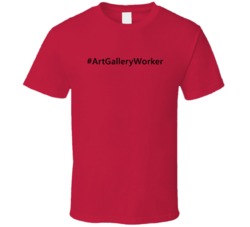 Hashtag Art Gallery Worker Funny Trending T Shirt