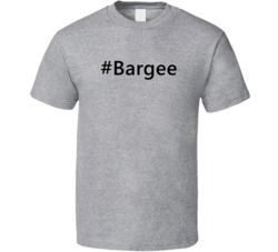 Hashtag Bargee Funny Trending T Shirt
