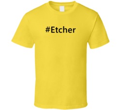 Hashtag Etcher Funny Trending T Shirt