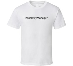 Hashtag Forestry Manager Funny Trending T Shirt