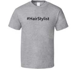 Hashtag Hair Stylist Funny Trending T Shirt