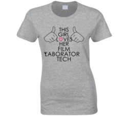 This Girl Loves Her Film Laboratory Tech Occupation T Shirt