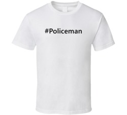 Hashtag Policeman Funny Trending T Shirt