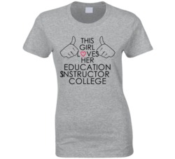This Girl Loves Her Education Instructors College Occupation T Shirt