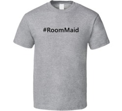 Hashtag Room Maid Funny Trending T Shirt