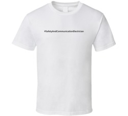 Hashtag Safety And Communication Electrician Funny Trending T Shirt