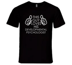 This Guy Loves His Developmental Psychologist Occupation T Shirt