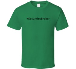 Hashtag Securities Broker Funny Trending T Shirt