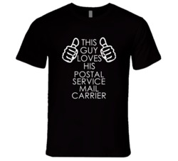 This Guy Loves His Postal Service Mail Carrier Occupation T Shirt
