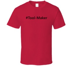 Hashtag Tool-Maker Funny Trending T Shirt