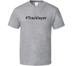 Hashtag Tracklayer Funny Trending T Shirt