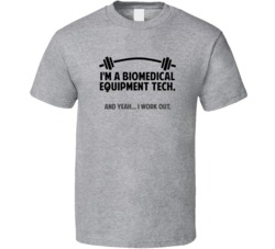 Biomedical Equipment Tech Funny Workout Personalized T Shirt