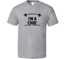 Chief Funny Workout Personalized T Shirt