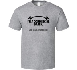 Commercial Baker Funny Workout Personalized T Shirt