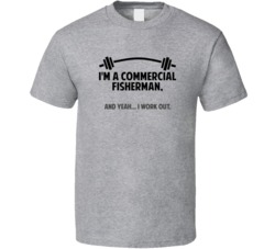 Commercial Fisherman Funny Workout Personalized T Shirt