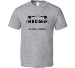 Digger Funny Workout Personalized T Shirt