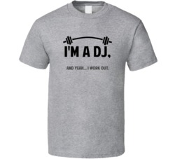 DJ Funny Workout Personalized T Shirt