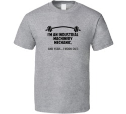 Industrial Machinery Mechanic Funny Workout Personalized T Shirt