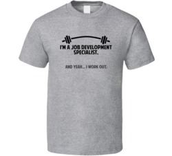 Job Development Specialist Funny Workout Personalized T Shirt