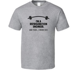 Refrigeration Engineer Funny Workout Personalized T Shirt