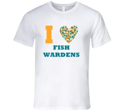I Heart Fish Wardens Popular Occupation T Shirt