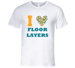 I Heart Floor Layers Popular Occupation T Shirt