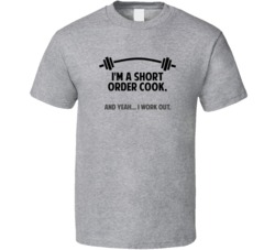 Short Order Cook Funny Workout Personalized T Shirt