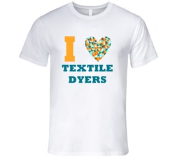 I Heart Textile Dyers Popular Occupation T Shirt