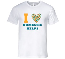 I Heart Domestic Helps Popular Occupation T Shirt
