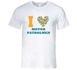 I Heart Motor Patrolmen Popular Occupation T Shirt