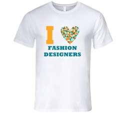 I Heart Fashion Designers Popular Occupation T Shirt